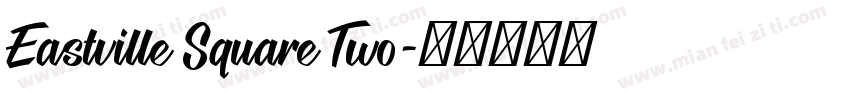 Eastville Square Two字体转换